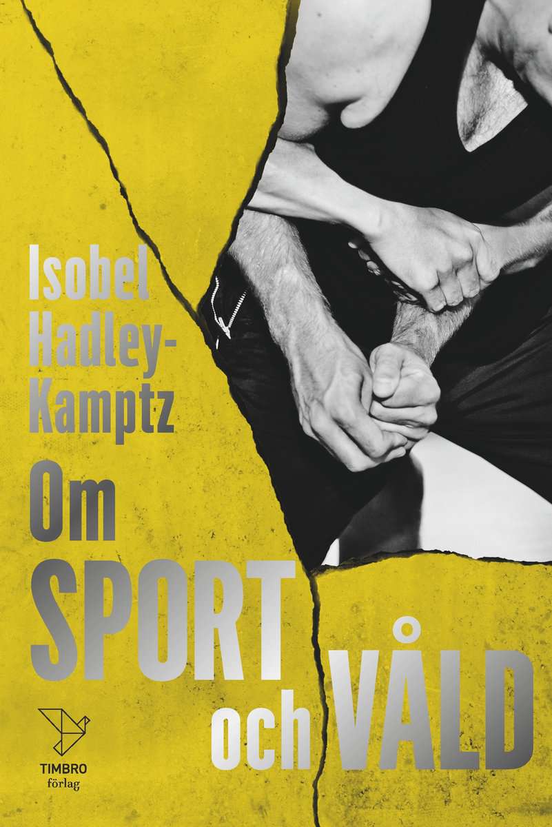 Isobel Hadley-Kamptz : Om sport och våld