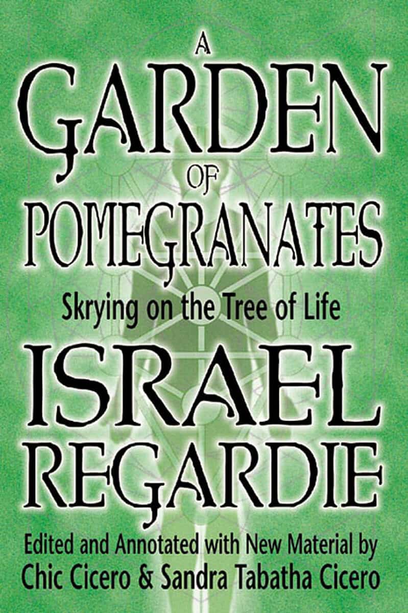 Israel Regardie : Garden of pomegranates