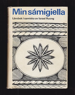 Israel Ruong : Min sámigiella. Lärobok i samiska