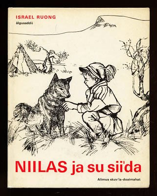 Israel Ruong : Niilas ja su sii'da. Per Erik Niila Ruonga mui'ton lekkus dát gir'ji. Till minnet av Per Erik Niila Ruong