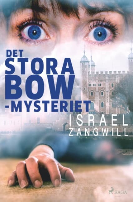 Israel Zangwill : Det stora Bow-mysteriet