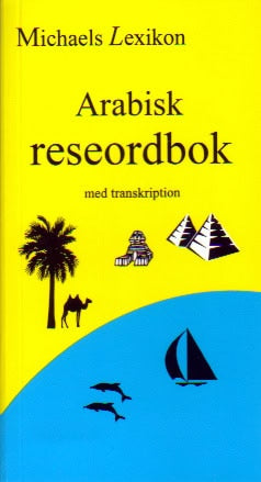 Issa Michael : Arabisk reseordbok med transkription