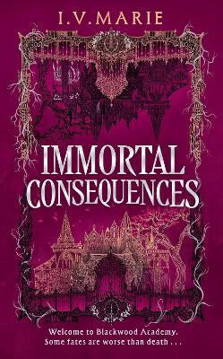 I.V. Marie : Immortal Consequences