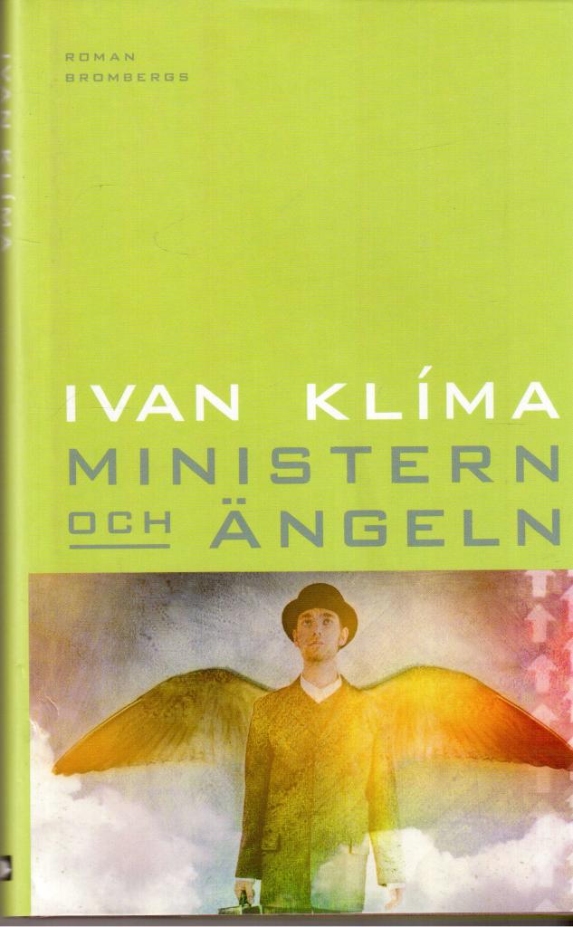 Ivan Klíma : Ministern och ängeln