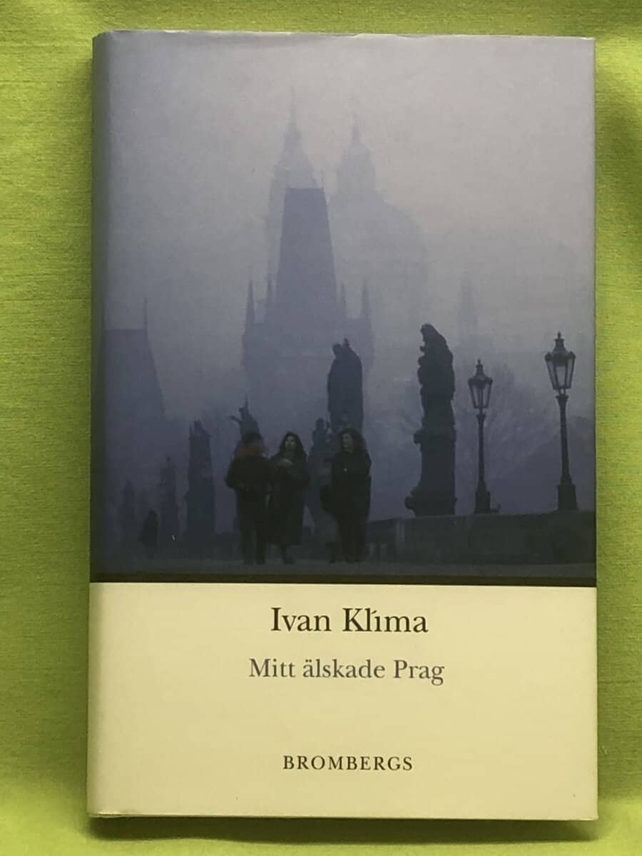 Ivan Klíma : Mitt älskade Prag