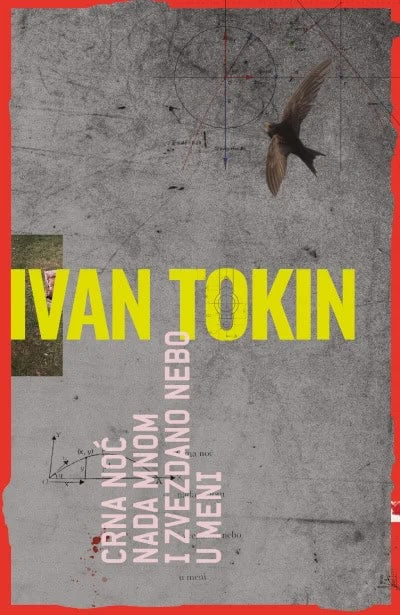 Ivan Tokin : Crna noć nada mnom i zvezdano nebo u meni