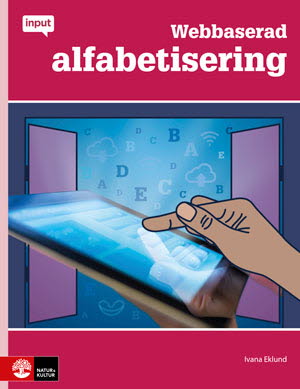 Ivana Eklund : Input Webbaserad alfabetisering på sfi