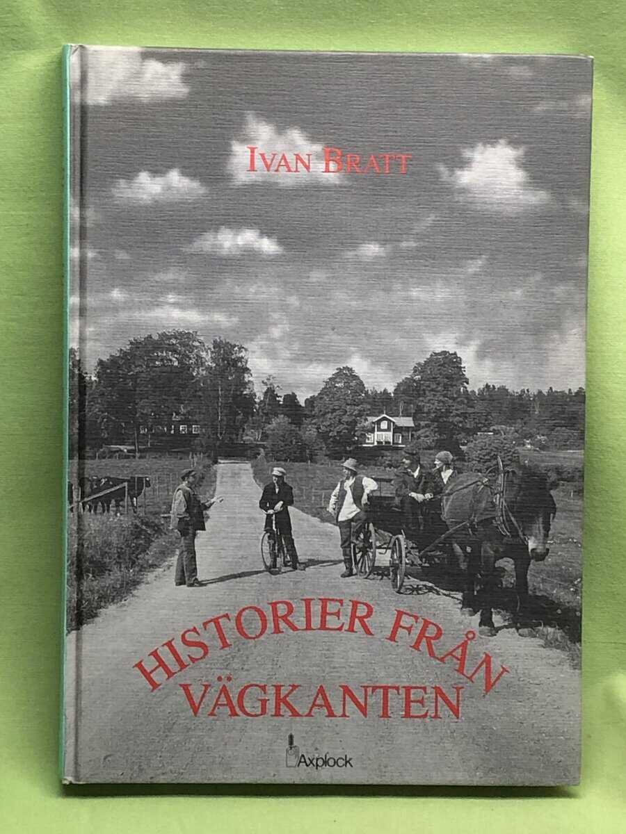 Ivar Bratt : Historier från vägkanten
