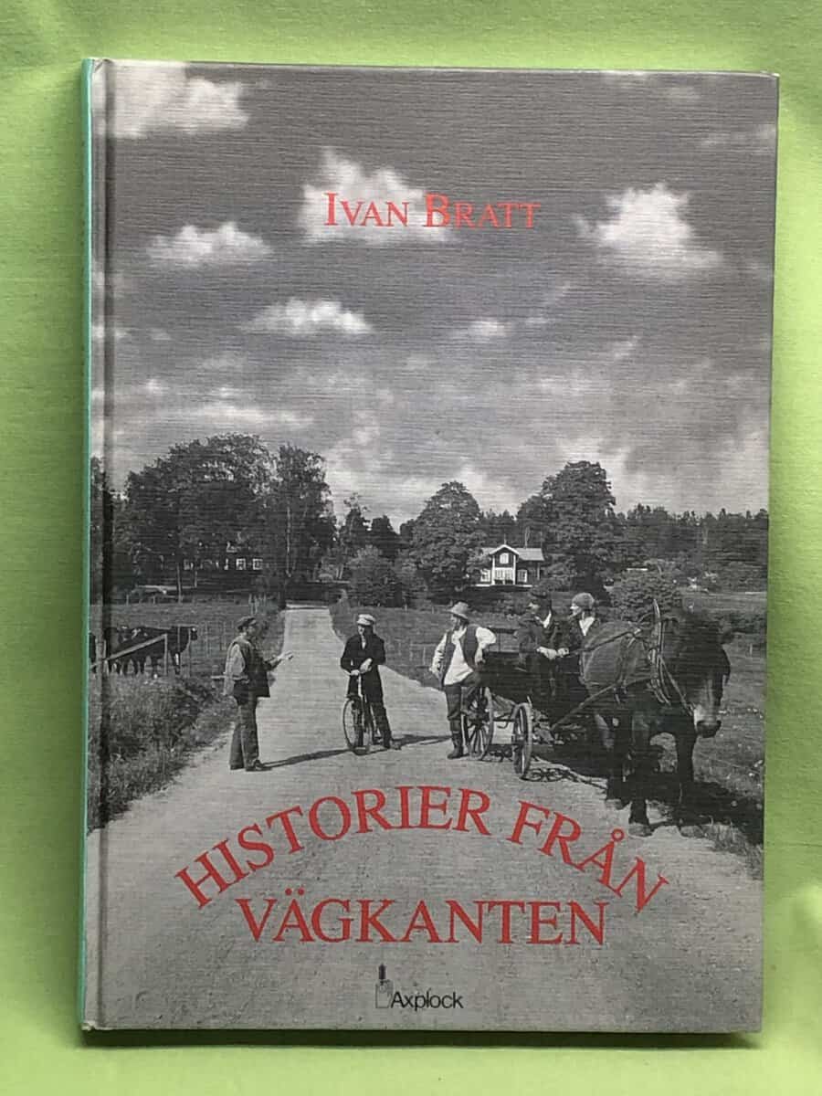 Ivar Bratt : Historier från vägkanten