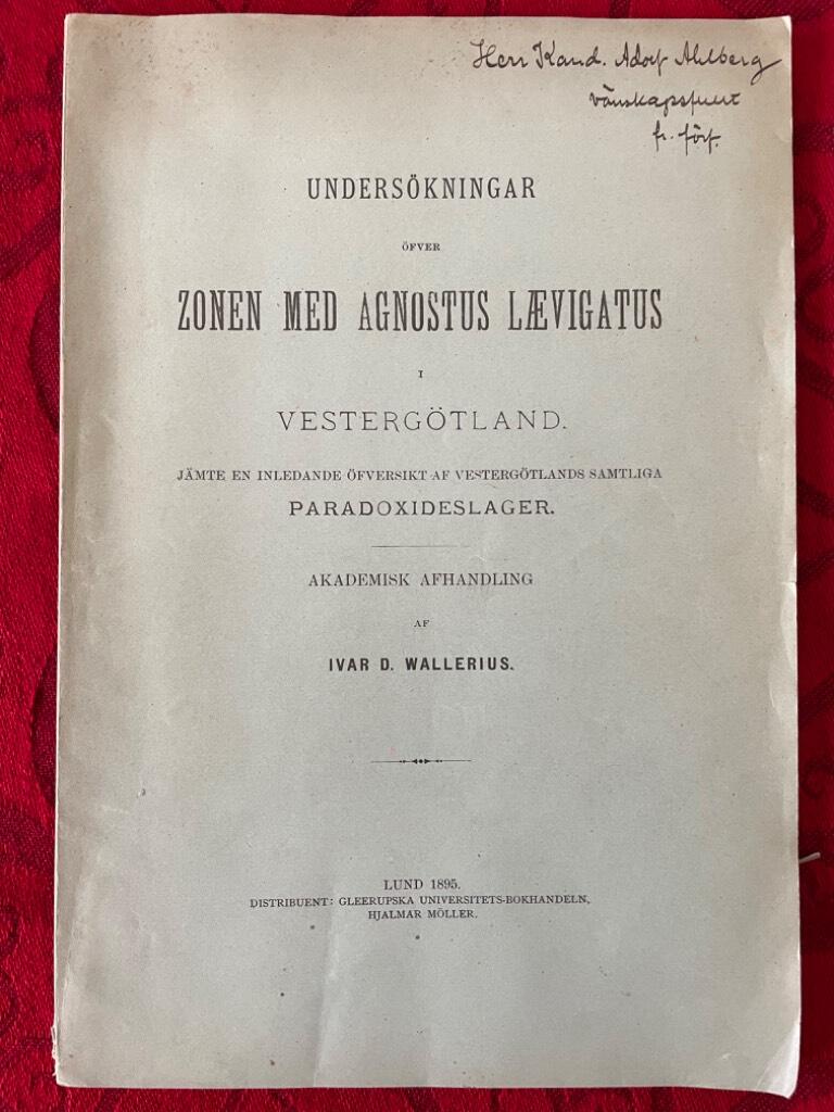 Ivar D. Wallerius : Undersökningar öfver zonen med Agnostus laevigatus i Västergötland jämte en inledande öfversigt af Västergötlands Paradoxideslager