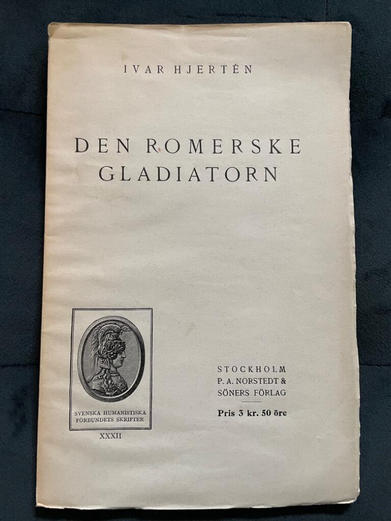 Ivar Hjertén : Den romerske gladiatorn
