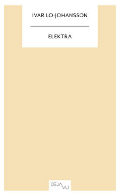Ivar Lo-Johansson : Elektra
