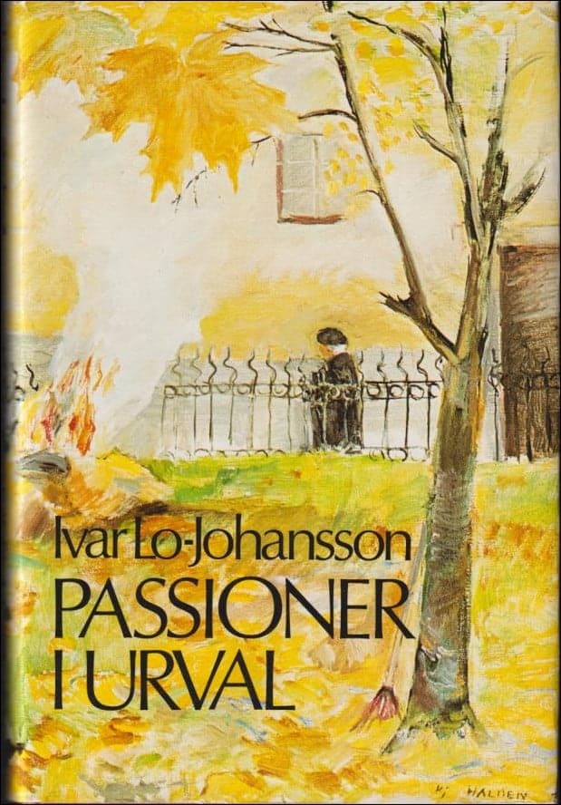Ivar Lo-Johansson : Passioner i urval