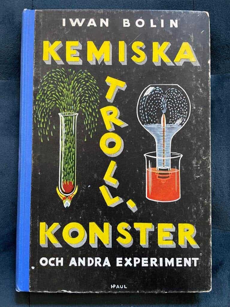 Iwan Bolin : Kemiska trollkonster och andra experiment