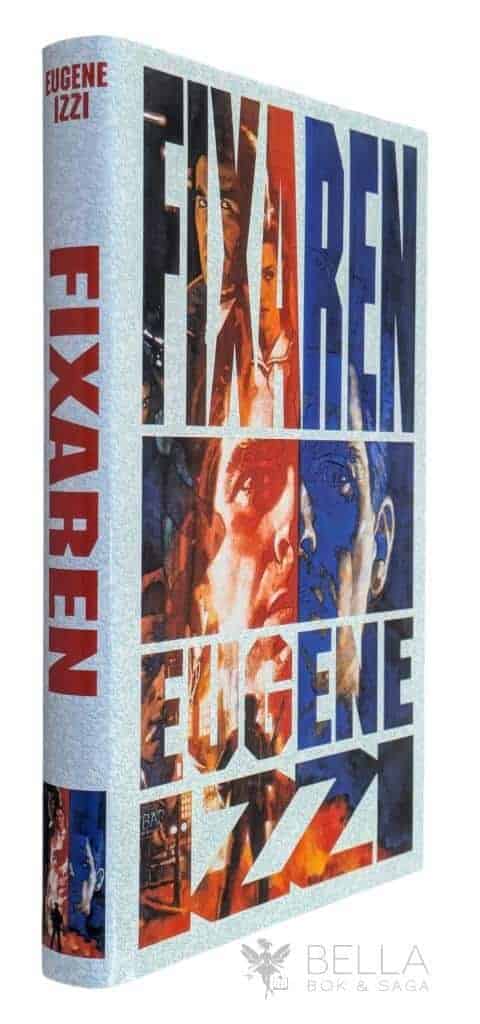 Izzi, Eugene ; Kellberg, Love : Fixaren