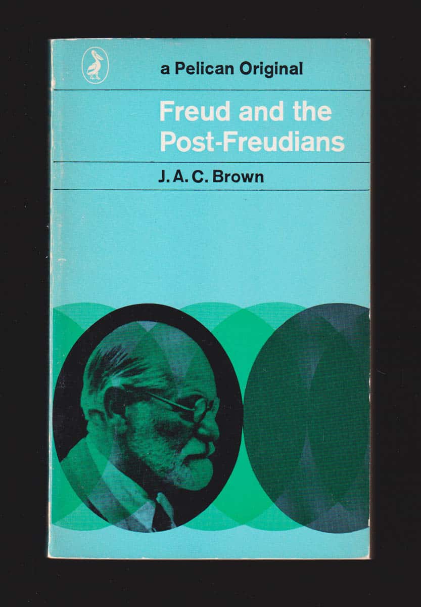 J. A. C. Brown : Freud and the Post-Freudians