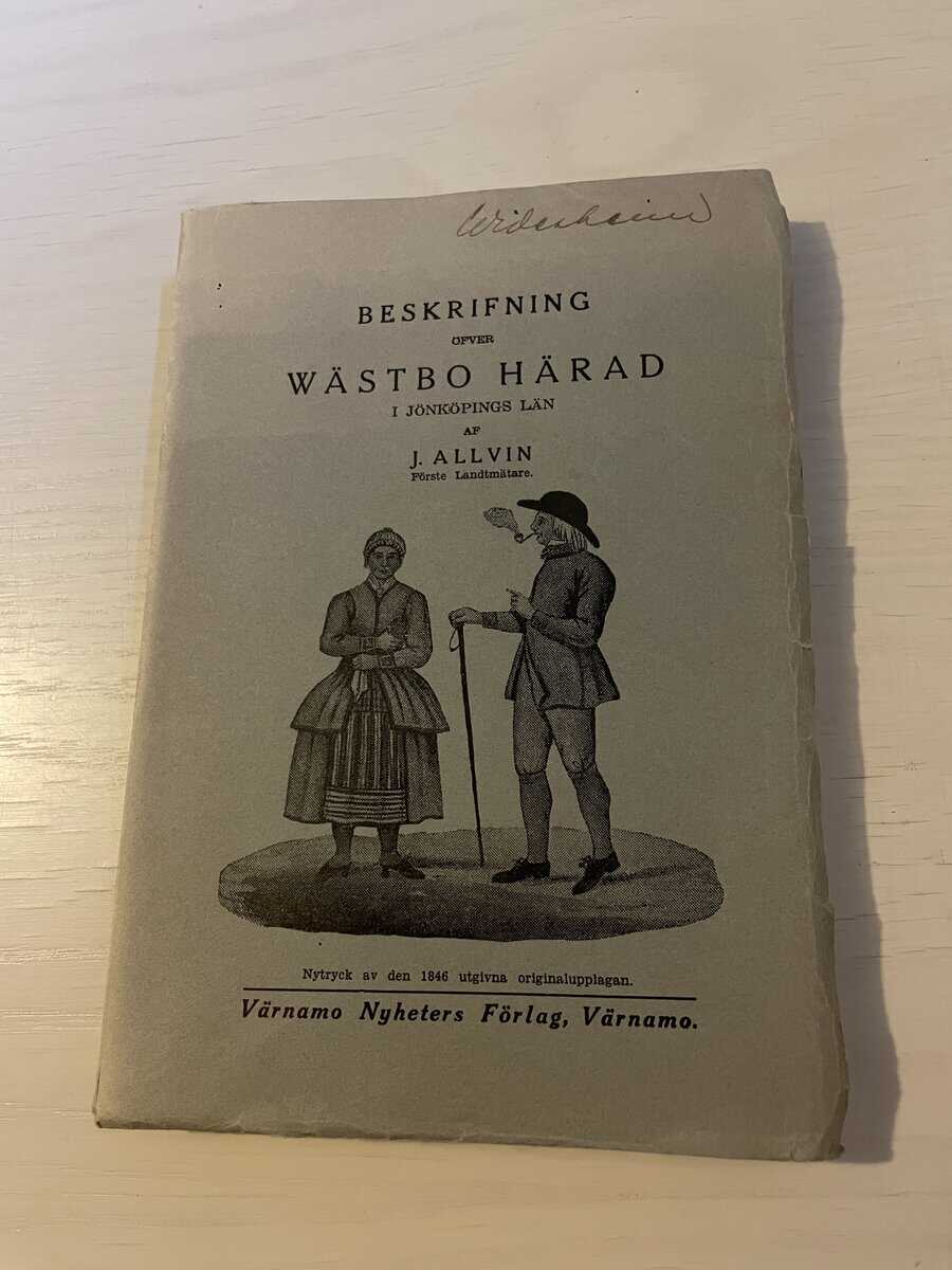J Allvin : Beskrifning öfver Wästbo Härad i Jönköpings län