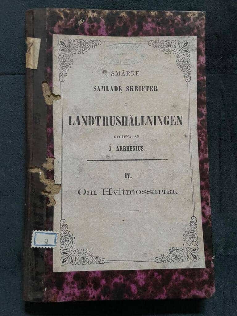 J. Arrhenius : Om hvitmossarna, deras nytta och tillgodogörande för vårt landtbruk jemte anvisning om fördelaktiga sätt för användande af bättre mossar och kärrtrakter, som ej kunna afdiktas