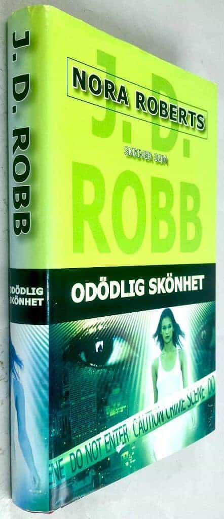 J. D. Robb [Pseudonym för Nora Roberts] : Odödlig skönhet - En Eve Dallas-thriller
