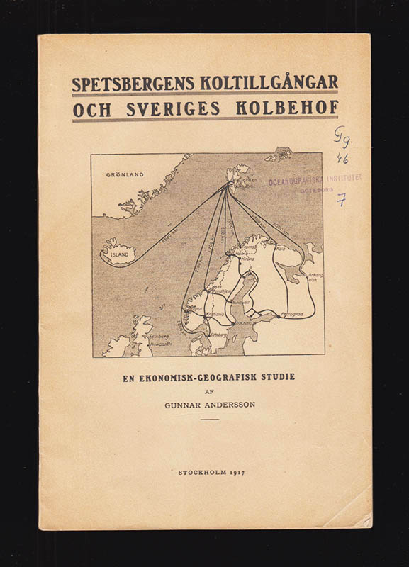 J. G. Andersson : Spetsbergens koltillgångar och Sveriges kolbehof. En ekonomisk-geografisk studie (Uppsats)