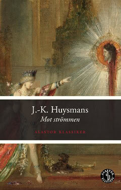 J.-K. Huysmans : Mot strömmen