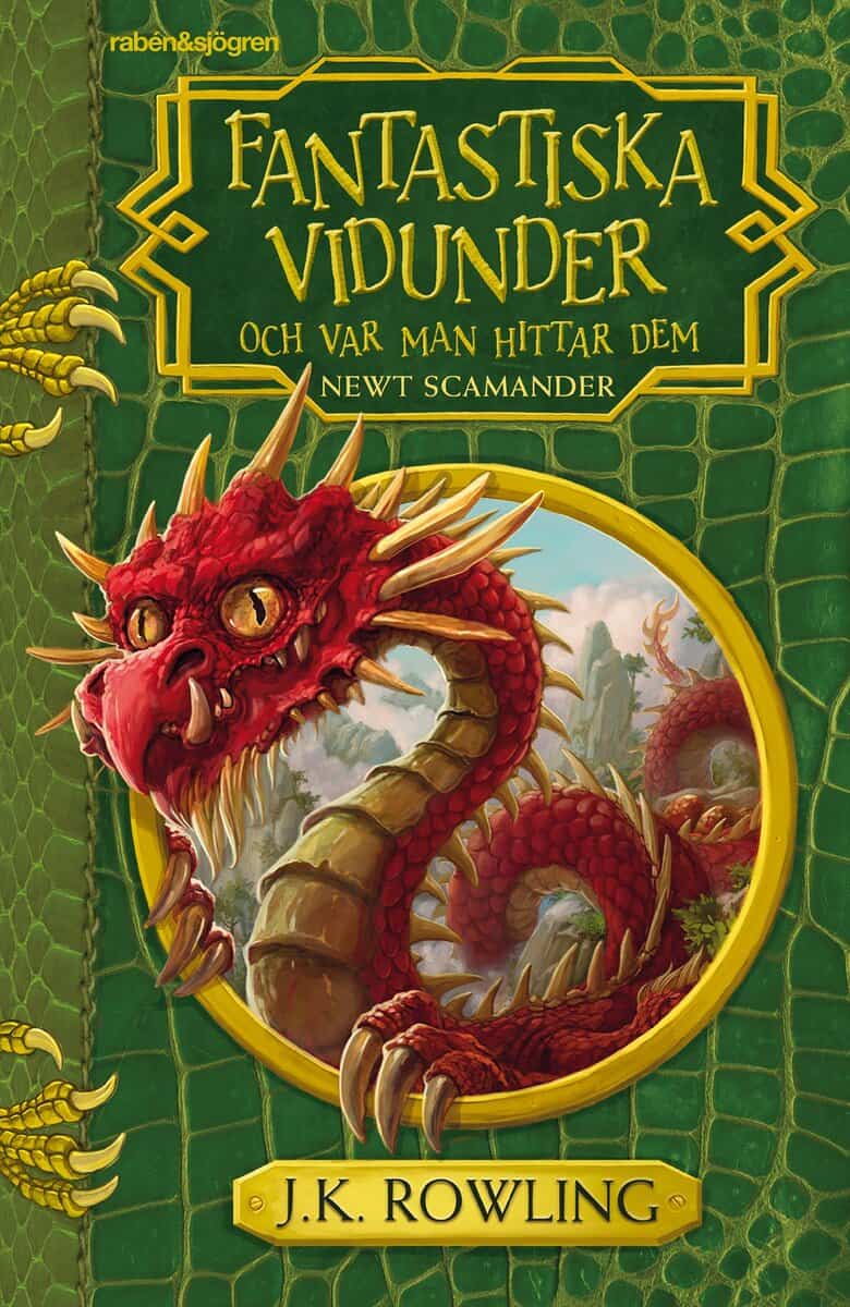 J. K. Rowling : Fantastiska vidunder och var man hittar dem