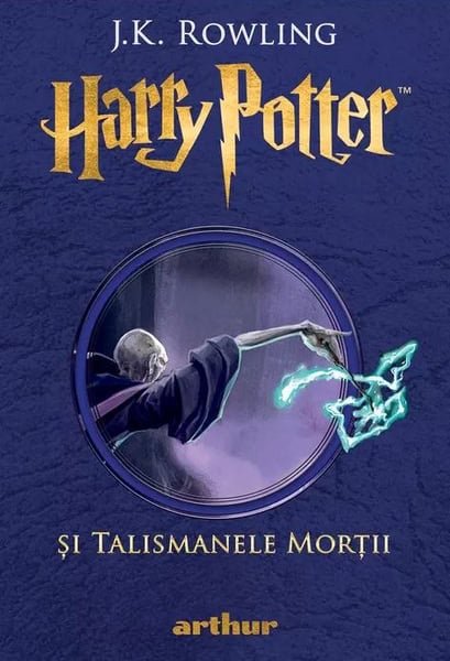 J. K. Rowling : Harry Potter si Talismanele Mortii. Vol. 7