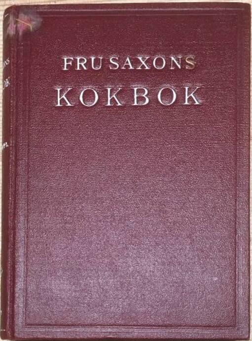 J L Saxon : Fru Saxons kokbok - Konsten att tillraga hälsogivande och energibildande mat, baka kraftbröd, konservera frukt och bär samt bereda sunda bordsdrycker.