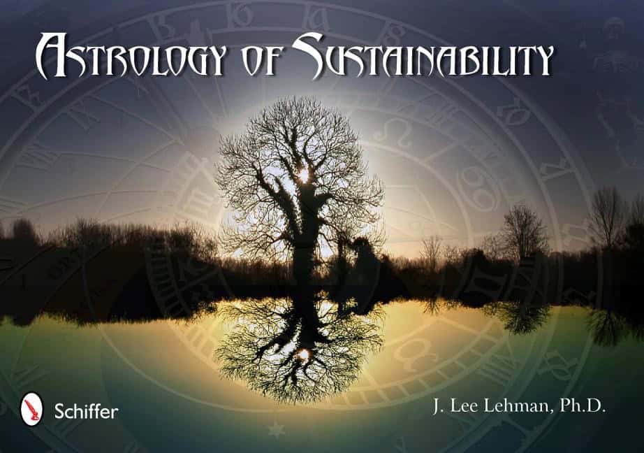 J. Lee Lehman : Astrology of Sustainability: The Challenge of Pluto in Capricorn