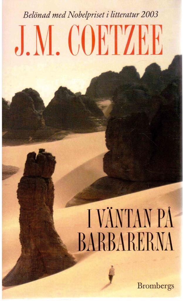 J. M. Coetzee : I väntan på barbarerna