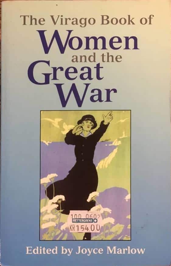 J Marlow : The Virago book of women and the Great War, 1914-18