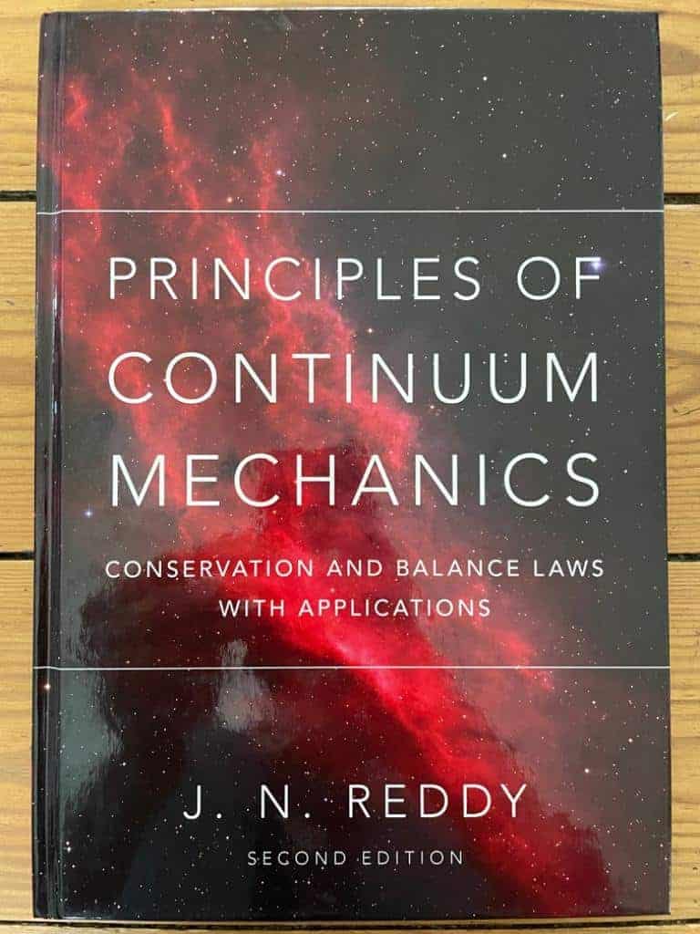 J. N Reddy : The principles of continuum mechanics