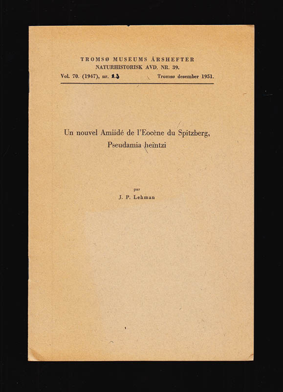 J. P. Lehman : Un nouvel Amiidé de l'Eocène du Spitzberg, Pseudamia heintzi par J. P. Lehman