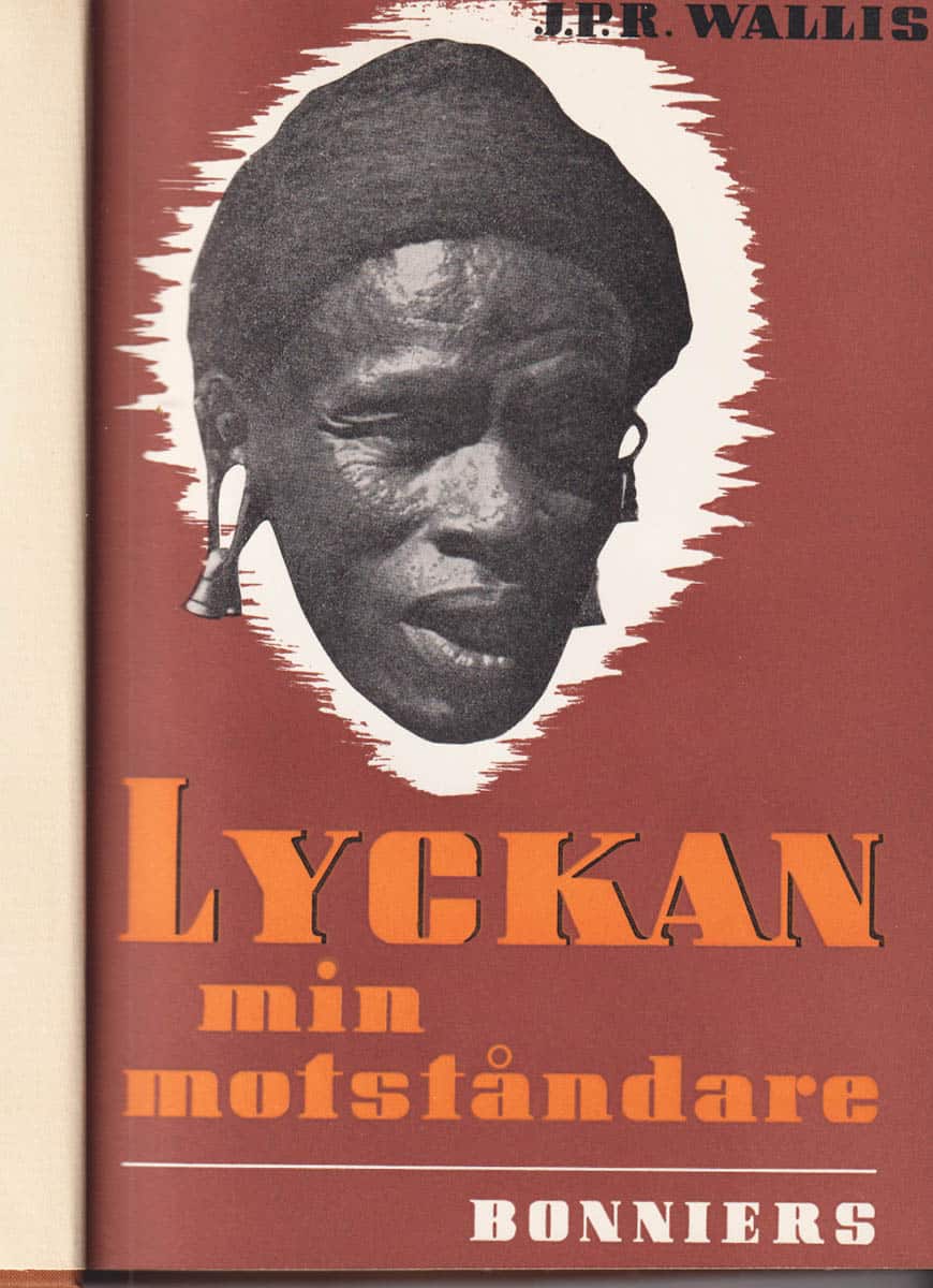 J. P. R. Wallis : Lyckan min motståndare. Carl Johan Andersson, lundastudent och negerkung