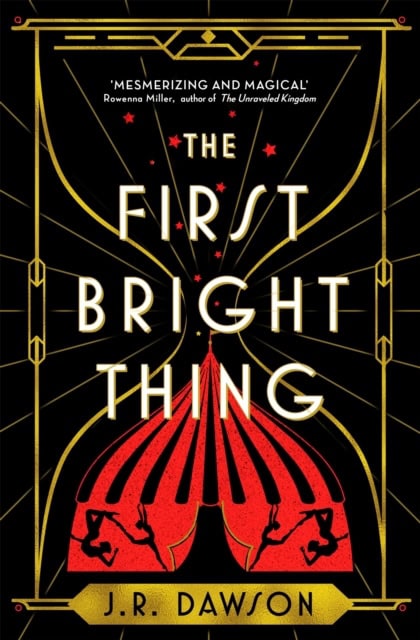 J. R. Dawson : The First Bright Thing