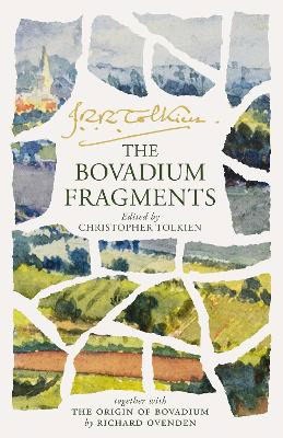 J. R. R. Tolkien : The Bovadium Fragments