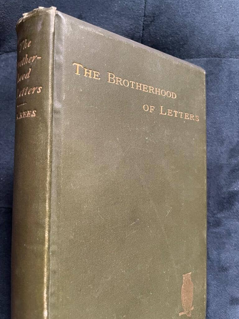 J. Rogers Rees : The brotherhood of letters