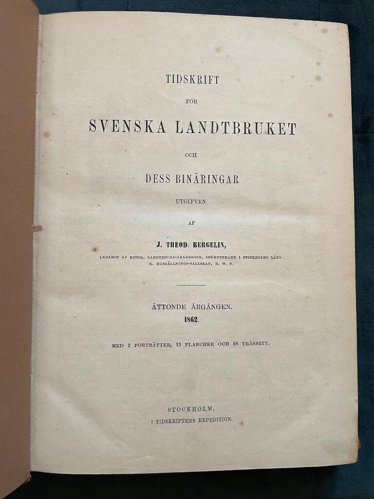 J. Theod. Bergelin : Tidskrift för Svenska Landtbruket och dess binäringar 1862
