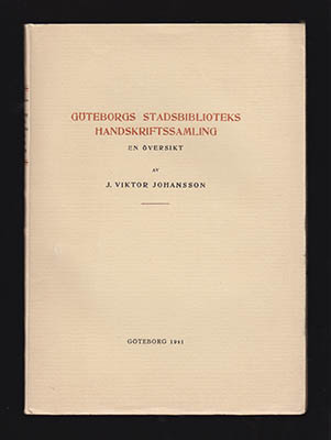 J. Viktor Johansson : Göteborgs stadsbiblioteks handskriftssamling