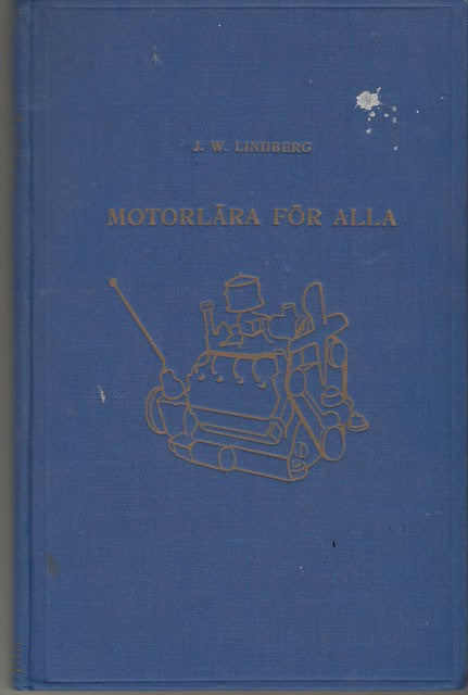 J. W Lindberg : Motorlära för alla