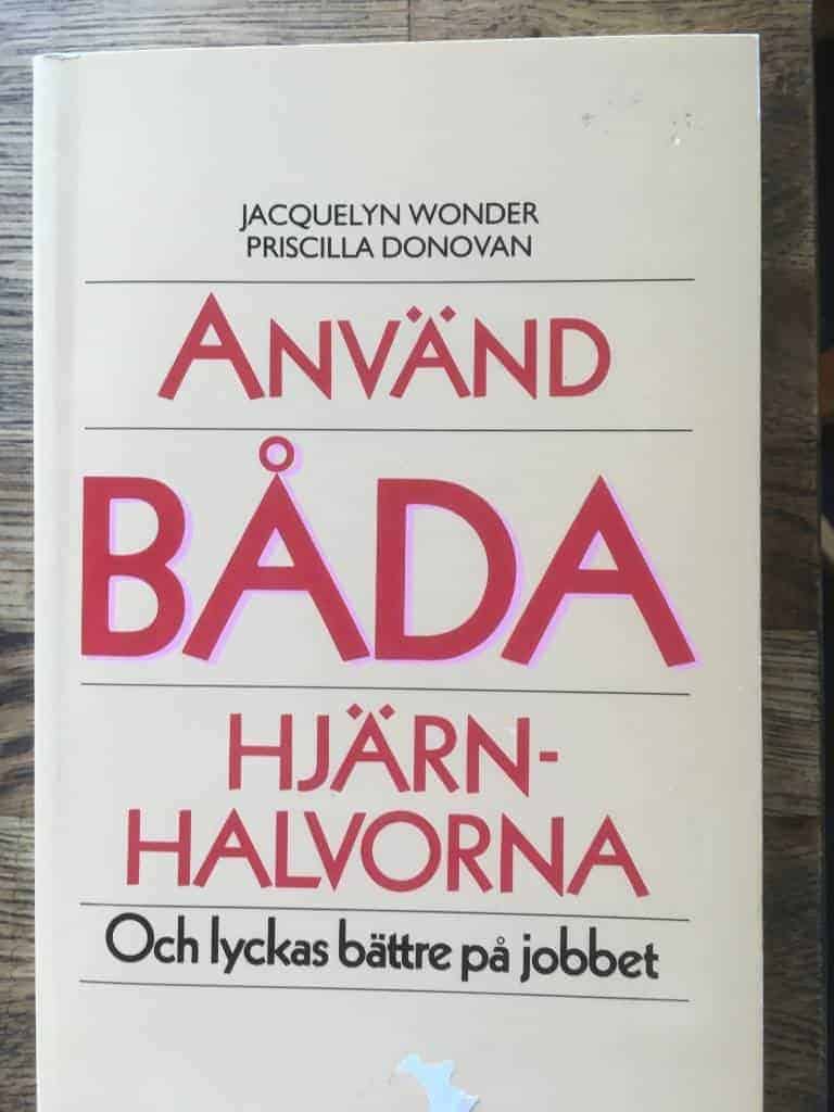J Wonder ; P Donovan : Använd båda hjärnhalvorna