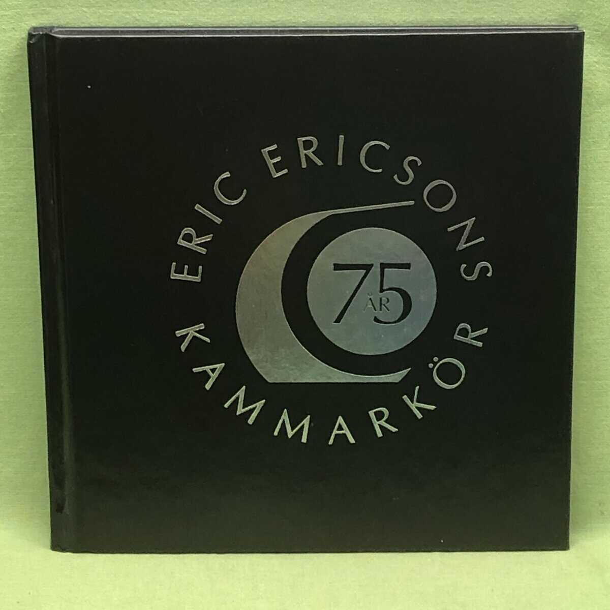 Jaan Seim m.fl : Eric Ericsons kammarkör 75 år  (inkl CD)