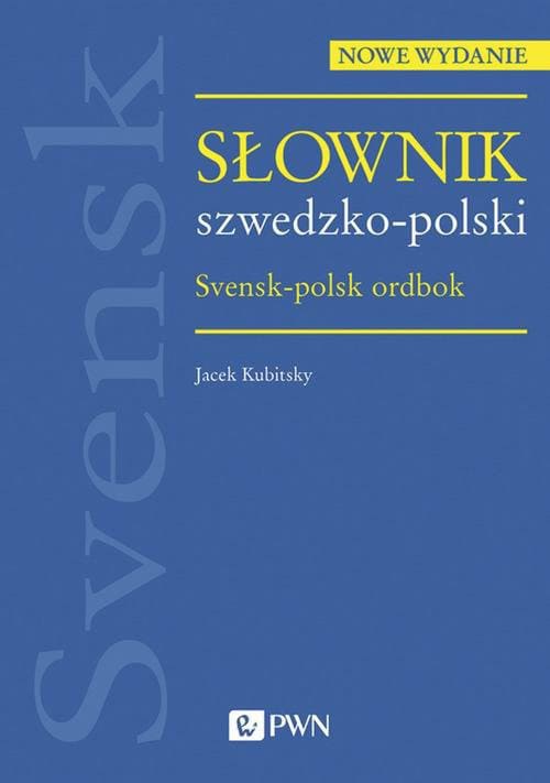 Jacek Kubitsky : Słownik szwedzko-polski. Nowe wydanie