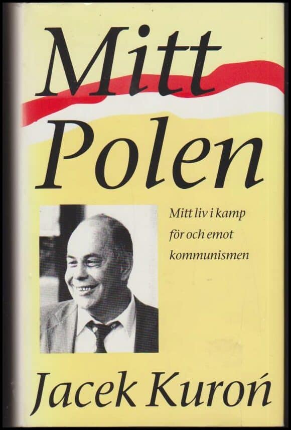 Jacek Kuroń : Mitt Polen