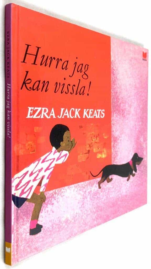 Jack Ezra Keats : Hurra jag kan vissla!