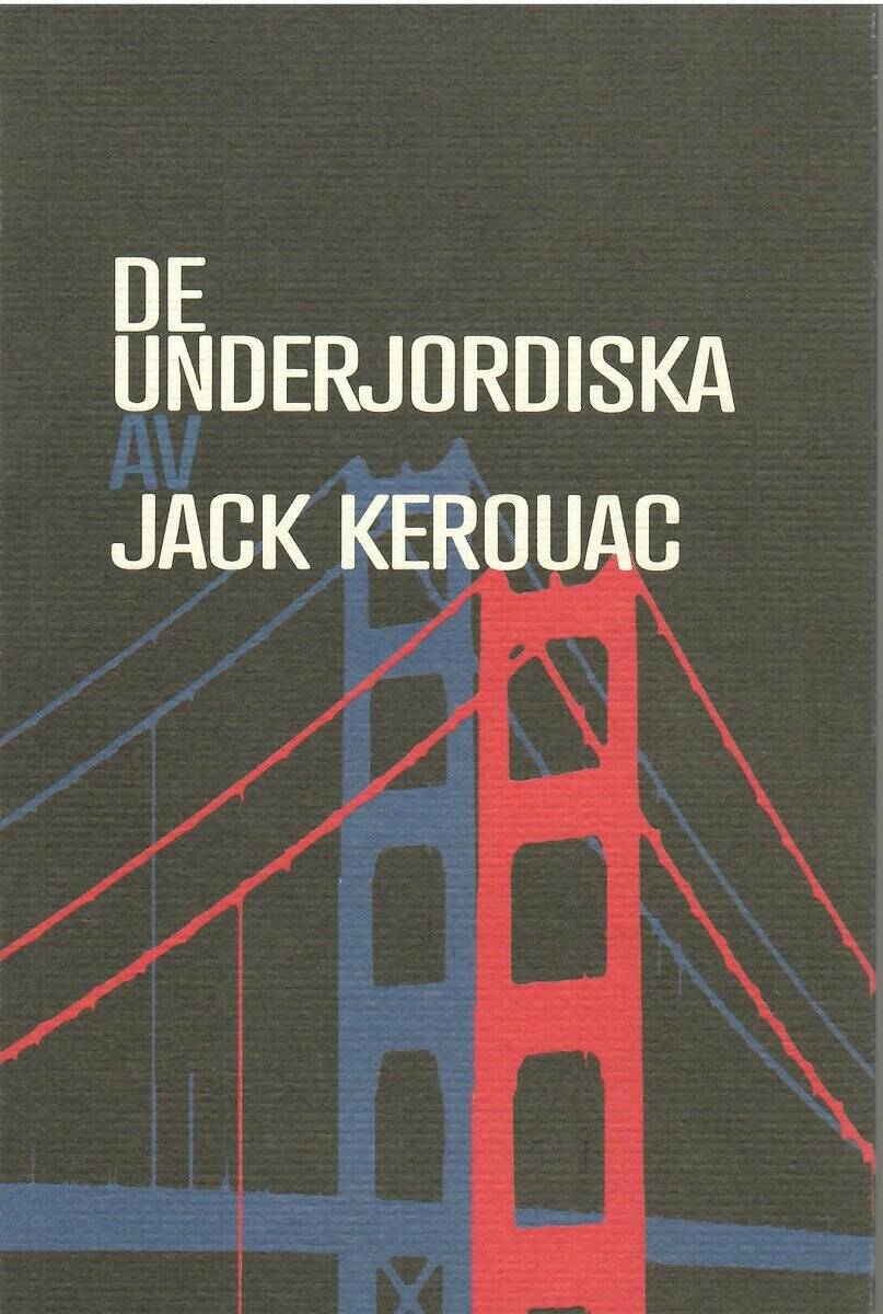 Jack Kerouac : De underjordiska