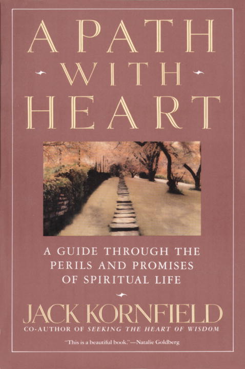 Jack Kornfield : A path with heart
