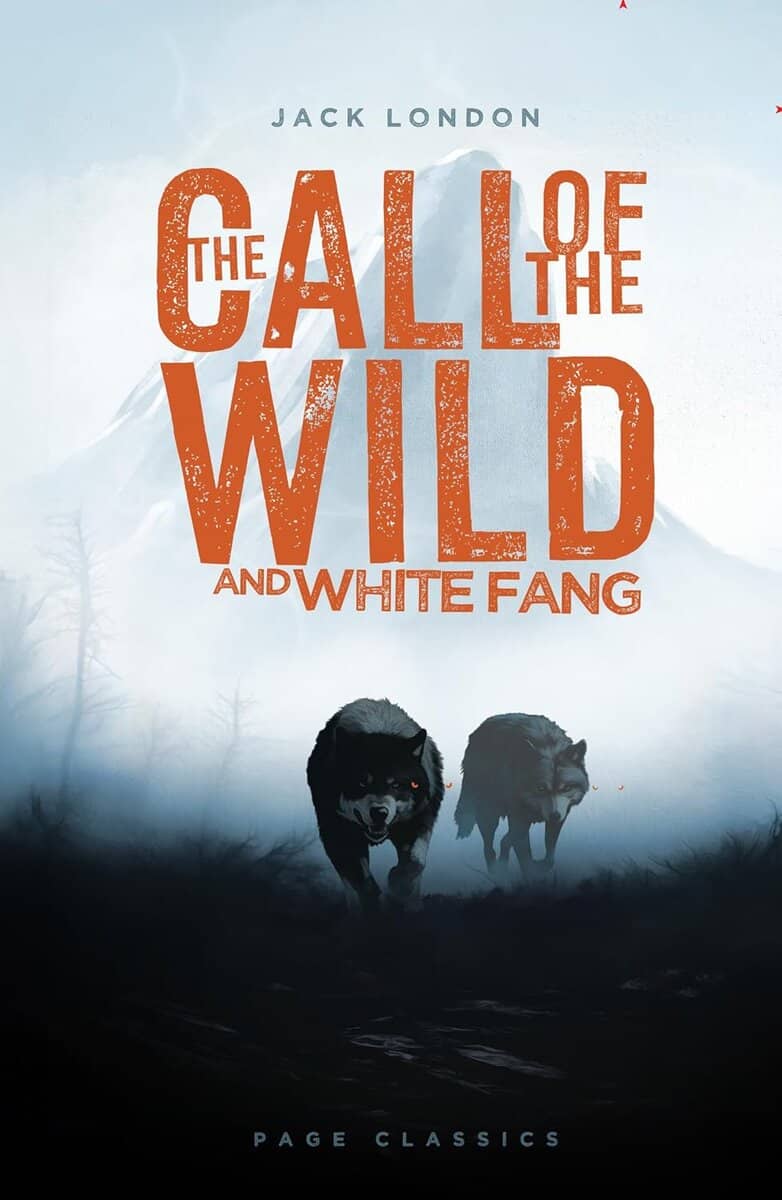 Jack London : Call of the Wild and White Fang