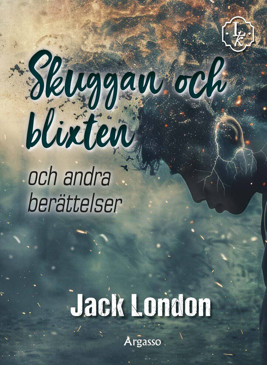 Jack London : Skuggan och blixten