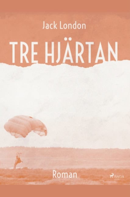 Jack London : Tre hjärtan